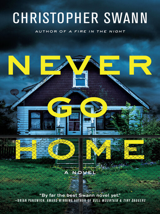 Title details for Never Go Home by Christopher Swann - Wait list